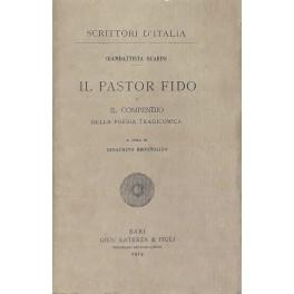 Bild des Verkufers fr Il pastor fido e il compendio della poesia tragicomica. A cura di Gioachino Brognoligo zum Verkauf von Libreria Antiquaria Giulio Cesare di Daniele Corradi