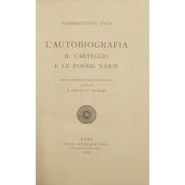 Bild des Verkufers fr L'autobiografia, il carteggio e le poesie varie zum Verkauf von Libreria Antiquaria Giulio Cesare di Daniele Corradi