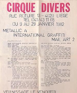 Cirque divers. Metallic A. International graffiti Mail Art 2. 9 - 29 Janvier.