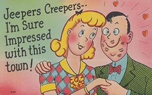 Seller image for Jeepers Creepers I Will Love This New Town Romantic Meeting Vintage Postcard for sale by Postcard Finder