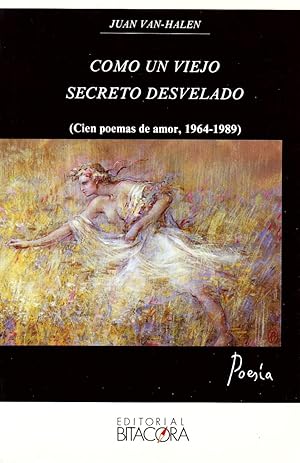 Bild des Verkufers fr COMO UN VIEJO SECRETO DESVELADO(CIEN POEMAS DE AMOR 1964-1989) zum Verkauf von Librera Raimundo