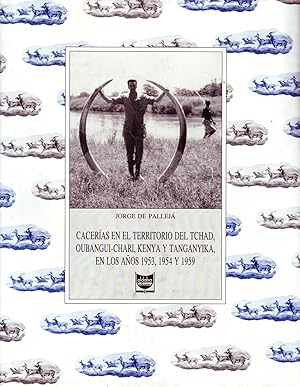 Seller image for CACERIAS EN EL TERRITORIO DEL TCHAD,OUBANGUI-CHARI,KENYA Y TANGANYIKA. for sale by Librera Raimundo