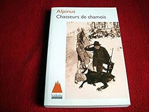 Bild des Verkufers fr Chasseurs de chamois Alpinus zum Verkauf von Bibliopuces