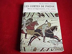Seller image for Les comtes de Poitou: Ducs d'Aquitaine (778-1204) Dillange, Michel for sale by Bibliopuces
