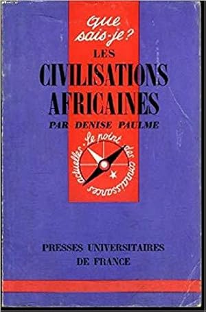 Bild des Verkufers fr Les civilisations africaines zum Verkauf von Bibliopuces
