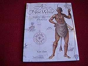 Seller image for A New World: England's First View of America Sloan, Kim for sale by Bibliopuces