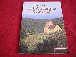 Image du vendeur pour Les trsors de l'Auvergne romane Graveline, Nol and Debaisieux, Francis mis en vente par Bibliopuces