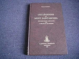 Imagen del vendedor de Les lgendes du Mont-Saint-Michel : Historiettes et anecdotes sur l'Abbaye et les Prisons Dupont, Etienne a la venta por Bibliopuces