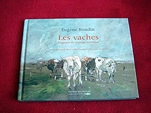 Bild des Verkufers fr Eugene Boudin, Les Vaches CARLIER Marie and MANOEUVRE Laurent zum Verkauf von Bibliopuces