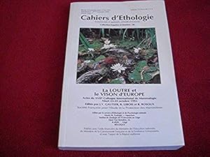 Image du vendeur pour cahiers d'thologie fondamentale et applique animale et humaine : La loutre et le vison d'europe 1993 collectif mis en vente par Bibliopuces