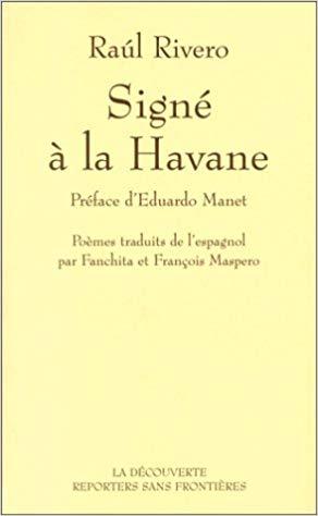 Imagen del vendedor de Sign  La Havane Rivero, Raul a la venta por Bibliopuces