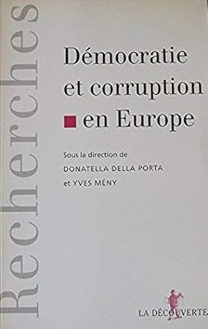 Bild des Verkufers fr Dmocratie et corruption en Europe Donatella della Porta and Yves Meny zum Verkauf von Bibliopuces