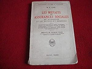 Seller image for Dr E. Liek. Les Mfaits des assurances sociales en Allemagne et les moyens d'y remdier. Prface de M. le Prof. Georges Weiss, de l'Acadmie de mdecine. Traduction franaise par Raoul Lantzenberg et Edgard Lantzenberg Liek, Erwin and Lantzenberg, Edgar for sale by Bibliopuces