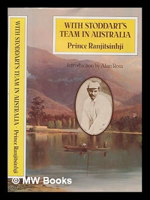 Seller image for With Stoddart's team in Australia / Prince Ranjitsinhji ; introduction by Alan Ross for sale by MW Books Ltd.