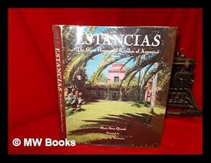 Imagen del vendedor de Estancias : the great houses and ranches of Argentina / text by Mara Senz Quesada ; photographs by Xavier A. Verstraeten ; translated from the Spanish by Norman Thomas di Giovanni ; compiled by Mercedes Villegas de Larivire . [et al.] a la venta por MW Books Ltd.