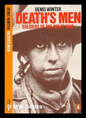Imagen del vendedor de Death's men : soldiers of the Great War / Denis Winter a la venta por MW Books Ltd.