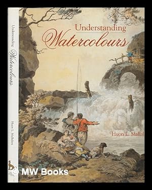Image du vendeur pour Understanding watercolours / H.L. Mallalieu mis en vente par MW Books