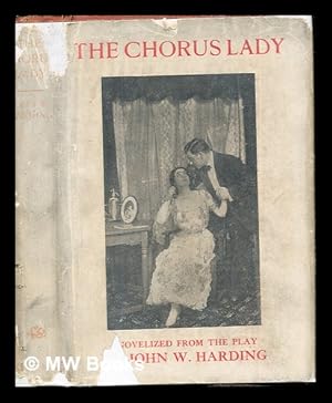 Imagen del vendedor de The chorus lady / by James Forbes ; novelized from the play by John W. Harding a la venta por MW Books