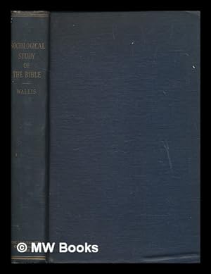 Seller image for Sociological study of the Bible / by Louis Wallis for sale by MW Books