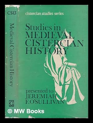 Seller image for Studies in medieval Cistercian history : presented to Jeremiah F. O'Sullivan for sale by MW Books