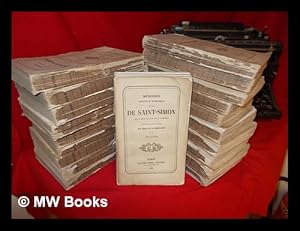 Imagen del vendedor de Mmoires complets et authentiques du duc de Saint-Simon sur le sicle de Louis XIV et la rgence / collationns sur le manuscript original par M. Chruel et prcds d'une notice par M. Sainte-Beuve de l'Acadmie Francaise: in 20 volumes a la venta por MW Books