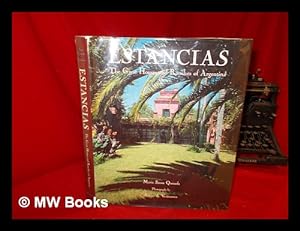 Imagen del vendedor de Estancias : the great houses and ranches of Argentina / text by Mara Senz Quesada ; photographs by Xavier A. Verstraeten ; translated from the Spanish by Norman Thomas di Giovanni ; compiled by Mercedes Villegas de Larivire . [et al.] a la venta por MW Books