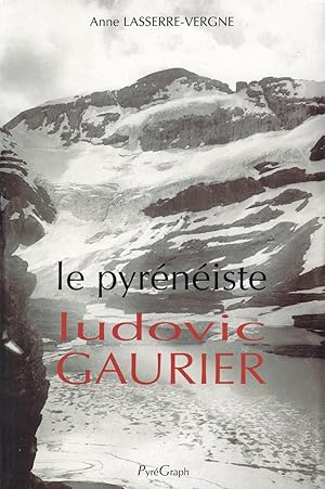 Seller image for Le pyrniste Ludovic Gaurier for sale by Pare Yannick