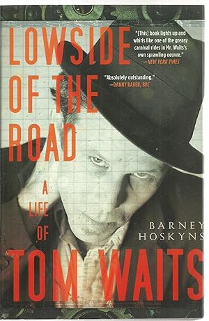 Seller image for Lowside of The Road: A Life of Tom Waits for sale by Sabra Books