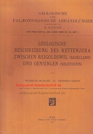 Geologische Beschreibung des Kettenjura zwischen Reigoldswil (Baselland) und Oensingen (Solothurn),
