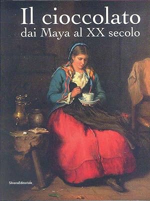 Imagen del vendedor de Il cioccolato dai maya al XX secolo a la venta por Miliardi di Parole