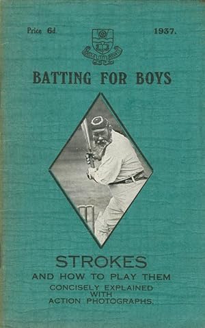 Image du vendeur pour BATTING FOR BOYS - STROKES AND HOW TO PLAY THEM mis en vente par Sportspages