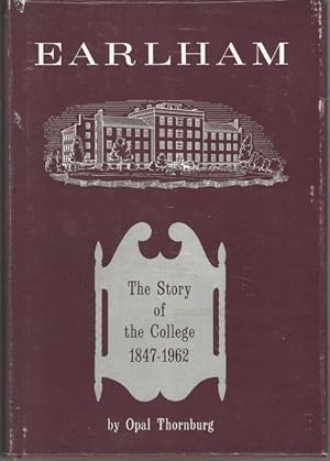 Earlham: The Story of the College 1847-1962