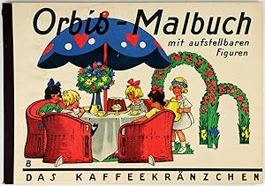 Bild des Verkufers fr Orbis-Malbuch mit aufstellbaren Figuren. Band 8: Das Kaffeekrnzchen. zum Verkauf von Schsisches Auktionshaus & Antiquariat