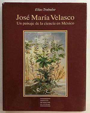 Bild des Verkufers fr Jose Maria Velasco: Un paisaje de la ciencia en Mexico (Spanish Edition) zum Verkauf von Chaparral Books