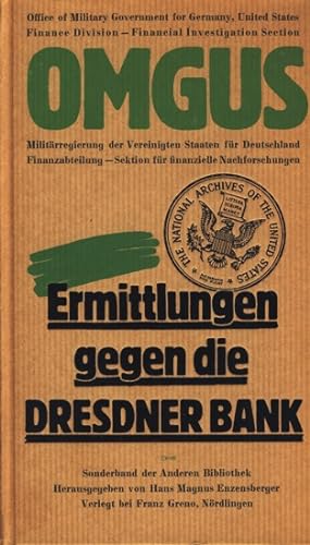 O.M.G.U.S. - Ermittlungen gegen die Dresdner Bank.