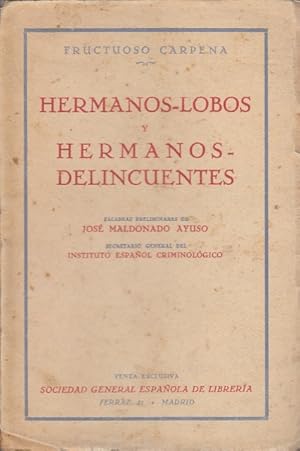 Imagen del vendedor de HERMANOS LOBOS Y HERMANOS DELINCUENTES a la venta por Librera Vobiscum