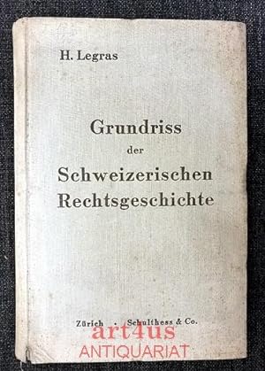 Bild des Verkufers fr Grundriss der schweizerischen Rechtsgeschichte. zum Verkauf von art4us - Antiquariat