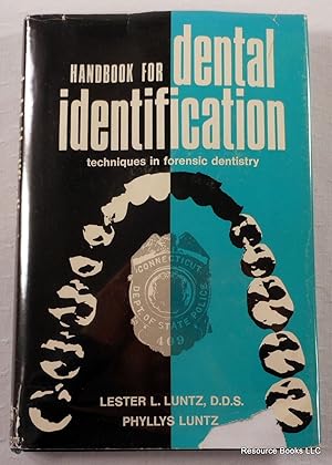 Handbook for Dental Identification: Techniques in Forensic Dentistry