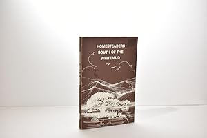 Homesteaders south of the Whitemud: [a historical tribute to the pioneers south of the Whitemud]