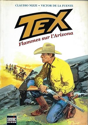 Seller image for Tex Willer n 1 : Flammes sur l'Arizona. for sale by Librairie Victor Sevilla