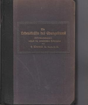 Bild des Verkufers fr Die Lebenskrfte des Evangelismus. Missionserfahrungen innerhalb des antimistischen Heidentums. zum Verkauf von Ant. Abrechnungs- und Forstservice ISHGW