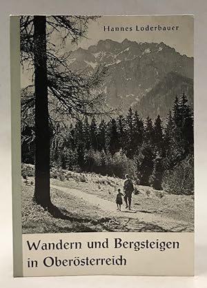 Bild des Verkufers fr Wandern und Bergsteigen in Obersterreich. zum Verkauf von Der Buchfreund