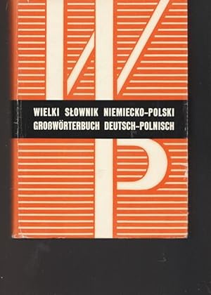 Wielki Slownik niemecko - polski. Großwörterbuch deutsch - polnisch.