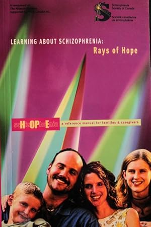 Seller image for Learning about Schizophrenia: Rays of Hope (A Reference Manual for Families and Caregivers) for sale by Mad Hatter Bookstore