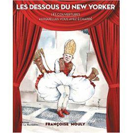 Les Dessous du New Yorker - Les couvertures auxquelles vous avez échappé