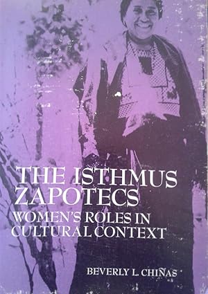 Seller image for Isthmus Zapotecs: Women's Roles in Cultural Context for sale by hcmBOOKS