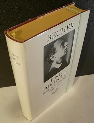 Imagen del vendedor de Becher und die Insel - Briefe und Dichtungen 1916-1954. Herausgegeben von Rolf Harder und Ilse Siebert. a la venta por Kunze, Gernot, Versandantiquariat