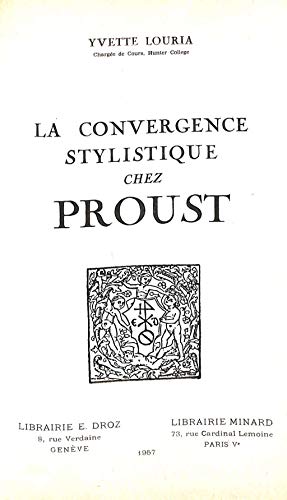 Seller image for La Convergence Stylistique Chez Proust for sale by WeBuyBooks