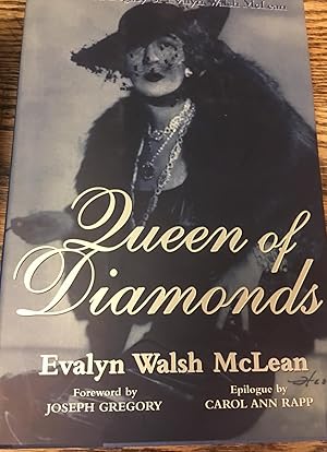 Seller image for Queen of Diamonds: The Fabled Legacy of Evalyn Walsh McLean for sale by Bristlecone Books  RMABA