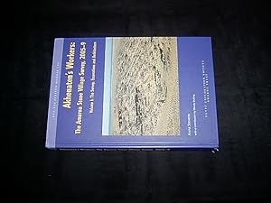 Akhenaten's Workers. The Amarna Stone Village Survey, 2005-2009. Volume I: The Survey, Excavation...